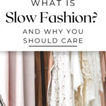 What is Slow Fashion