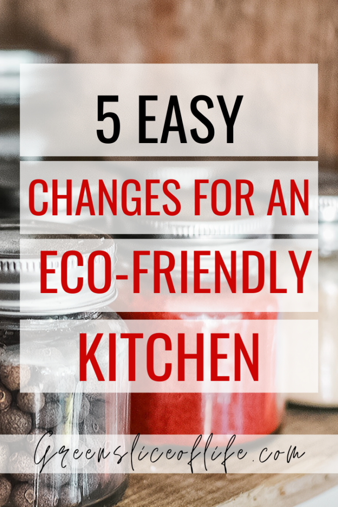 Pinterest image for 5 Easy Changes for an eco-friendly kitchen