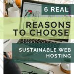 6 reasons to choose sustainalbe web hosting - image of a person sitting off screen, with hand on a laptop